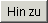 Hin zu