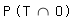 P (T geschnitten mit O)